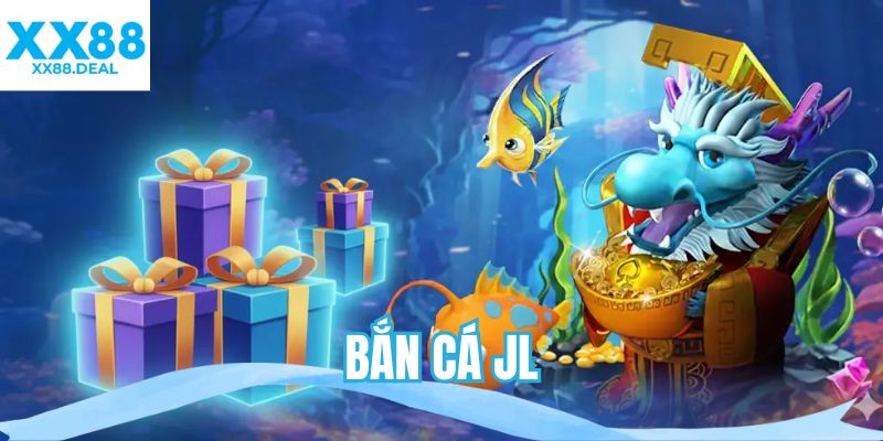 bắn cá JL
