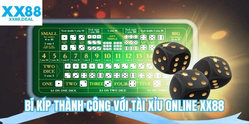 Bí kíp thành công với tài xỉu online XX88