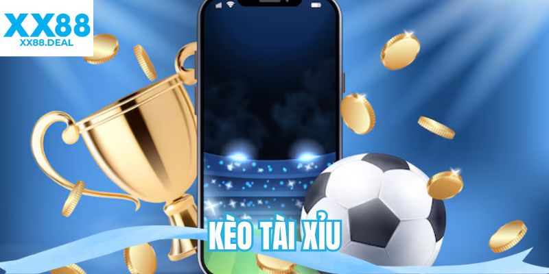 Kèo tài xỉu
