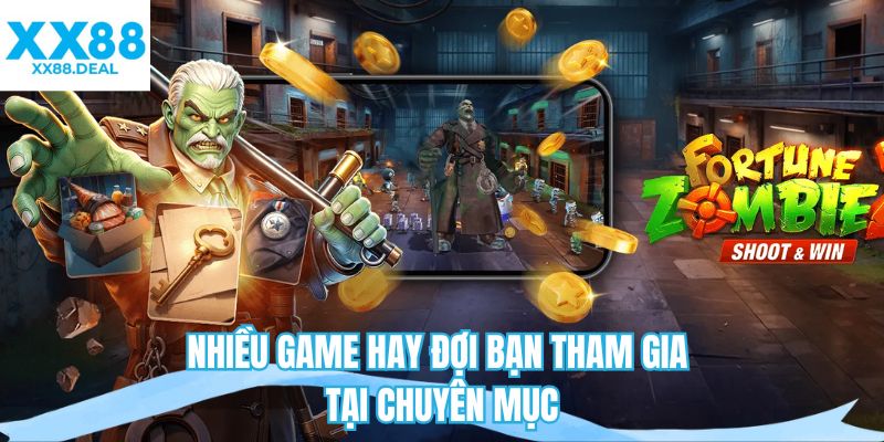 Nhiều game hay đợi bạn tham gia tại chuyên mục 
